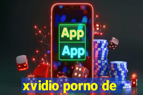 xvidio porno de